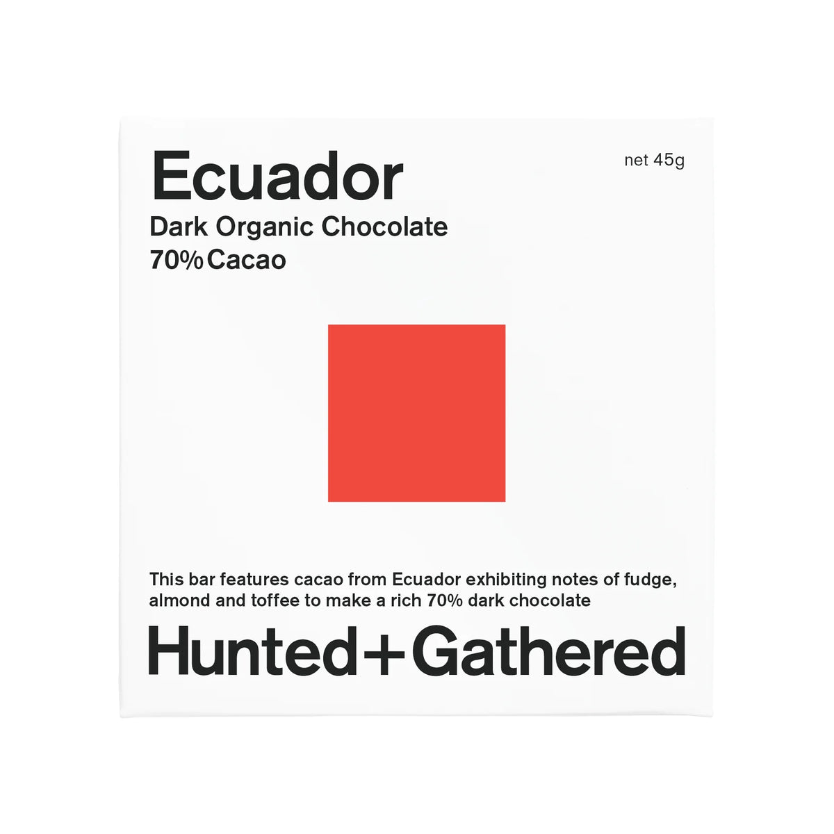 Hunted+Gathered - Ecuador Dark Choc 70% 45g