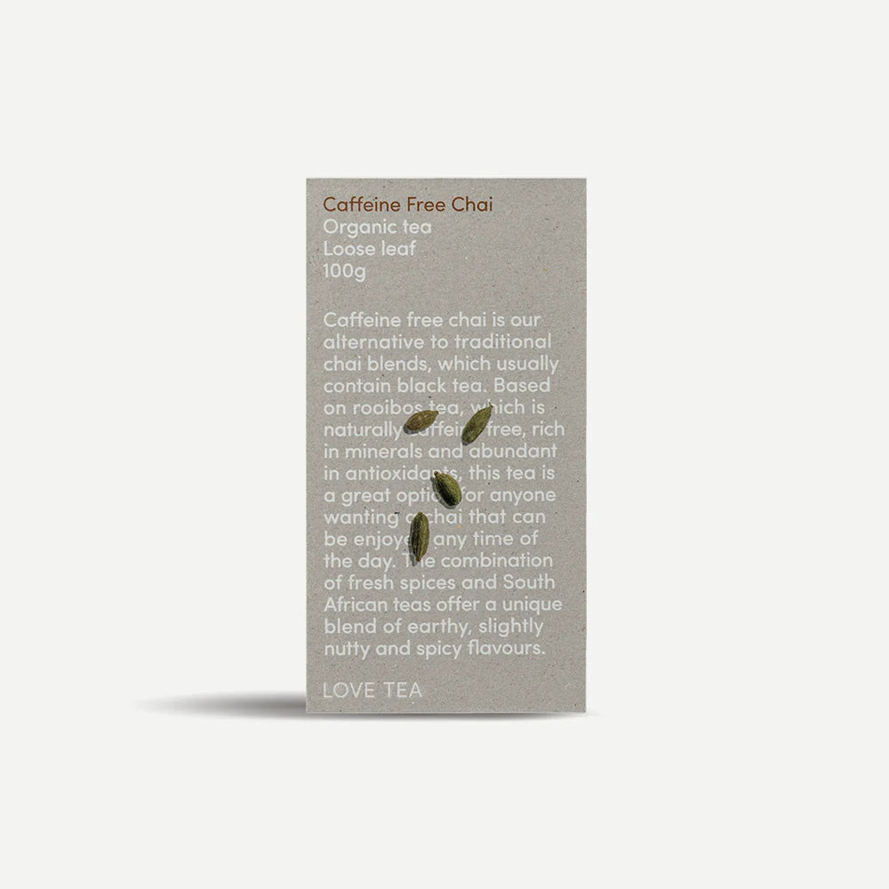 Love Tea - Caffeine Free Chai Loose Leaf 100g