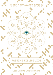 Secret States - Fasting Field Guide