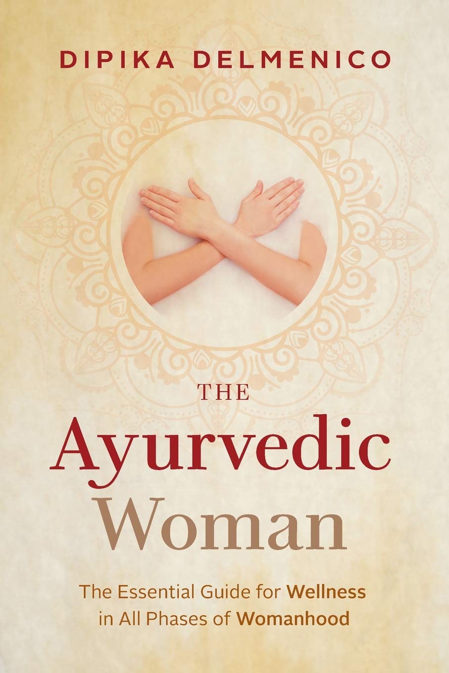 The Ayurvedic Woman Book